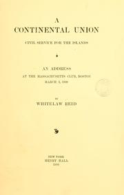 Cover of: A continental union by Whitelaw Reid