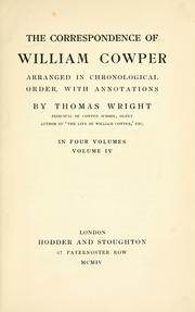 Cover of: The correspondence of William Cowper by with annotations by Thomas Wright.