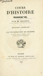 Cover of: Cours d'histoire moderne: histoire génerale de la civilisation en Europe.