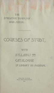 Cover of: Courses of study by Streator Township High School (Ill.)