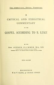 Cover of: A critical and exegetical commentary on the Gospel according to St. Luke by Plummer, Alfred