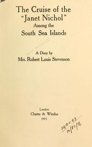 Cover of: The cruise of the "Janet Nichol" among the South Sea Islands by Fanny Van de Grift Stevenson