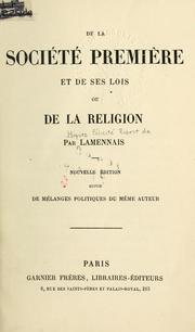 Cover of: De la société première et de ses lois by Félicité Robert de Lamennais