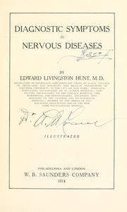 Cover of: Diagnostic symptoms in nervous diseases by Edward Livingston Hunt