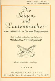 Die Geigen und Lautenmacher vom Mittelalter bis zur Gegenwart by Lütgendorff, Willibald Leo Freiherr von
