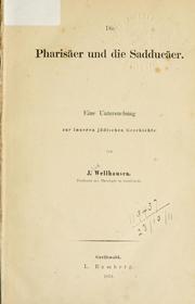 Cover of: Die Pharisäer und die Sadducäer by Julius Wellhausen