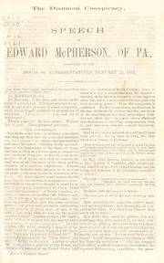 Cover of: disunion conspiracy: speech of Edward McPherson, of Pa., delivered in the House of Representatives, January 23, 1861.