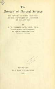 Cover of: The domain of natural science: the Gifford lectures delivered in the University of Aberdeen in 1921 and 1922.