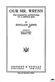 Cover of: Our Mr. Wrenn: The Romantic Adventures of a Gentle Man by Sinclair Lewis