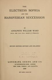 Cover of: The electress Sophia and the Hanoverian succession by Adolphus William Ward
