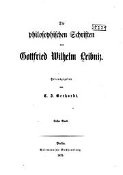 Cover of: Die philosophischen Schriften von Gottfried Wilhelm Leibniz by Gottfried Wilhelm Leibniz