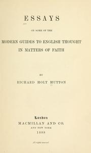 Cover of: Essays on some of the modern guides to English thought in matters of faith