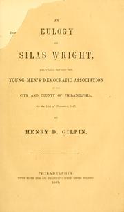 Cover of: An eulogy on Silas Wright by Henry Dilworth Gilpin