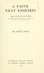 Cover of: faith that enquires: the Glifford lectures delivered in the University of Glasgow in the years 1920 and 1921
