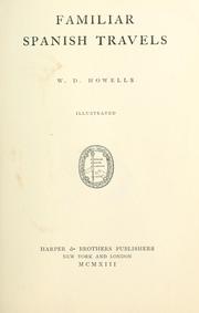 Cover of: Familiar Spanish travels. | William Dean Howells