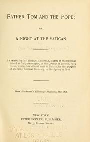 Cover of: Father Tom and the pope; or, A night at the Vatican.