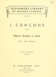 Cover of: Fifteen studies in style: for the piano, op. 31