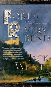 Cover of: The Fort at River's Bend (The Camulod Chronicles, Book 5)
