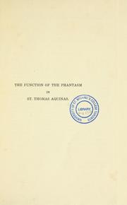 Cover of: function of the phantasm in St. Thomas Aquinas