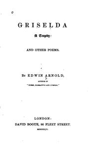 Cover of: Griselda: A Tragedy: and Other Poems by Edwin Arnold