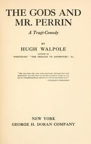 Cover of: The gods and Mr. Perrin by Hugh Walpole