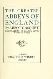 Cover of: The greater abbeys of England