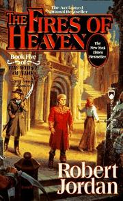 Cover of: The Fires of Heaven: (The Wheel of Time, Book 5)