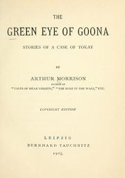 The green eye of Goona by Arthur Morrison