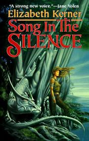 Cover of: Song In The Silence by Elizabeth Kerner