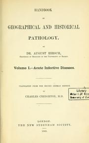 Cover of: Handbook of geographical and historical pathology.: Tr. from the 2d German ed. by Charles Creighton