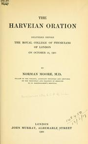 Cover of: Harveian oration delivered before the Royal College of Physicians of London, on October 18, 1901.