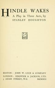 Hindle wakes by Stanley Houghton