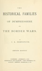 Cover of: The historical families of Dumfriesshire and the border wars