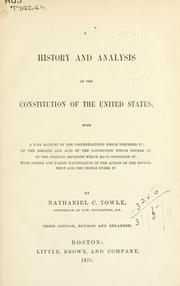 Cover of: A history and analysis of the Constitution of the United States. by Nathaniel Carter Towle