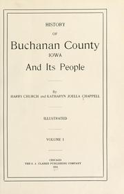 Cover of: History of Buchanan County, Iowa, and its people by Harry Church Chappell