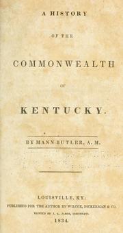 Cover of: A history of the commonwealth of Kentucky. by Mann Butler