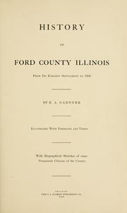 Cover of: History of Ford County, Illinois: from its earliest settlement to 1908
