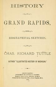 Cover of: History of Grand Rapids: with biographical sketches
