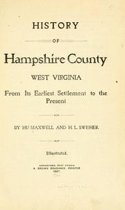 Cover of: History of Hampshire County, West Virginia: from its earliest settlement to the present