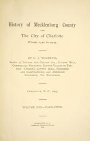 History of Mecklenburg County and the city of Charlotte by Tompkins, Daniel Augustus