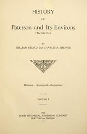 Cover of: History of Paterson and its environs (the silk city): historical- genealogical - biographical