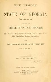 Cover of: The history of the State of Georgia from 1850 to 1881 by I. W. Avery