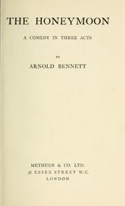 The honeymoon by Arnold Bennett