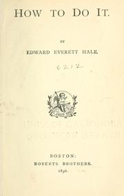 Cover of: How to do it by Edward Everett Hale