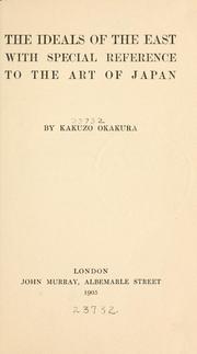 Cover of: The ideals of the East, with special reference to the art of Japan