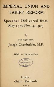 Cover of: Imperial union and tariff reform: speeches delivered from May 15 to Nov. 4, 1903 ... with an introduction