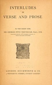 Cover of: Interludes in verse and prose by George Otto Trevelyan