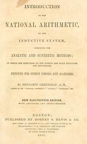 Cover of: Introduction to the national arithmetic: on the inductive system combining the analytic and synthetic methods; in which the principles of the science are fully explained and illustrated. Designed for common schools and academies