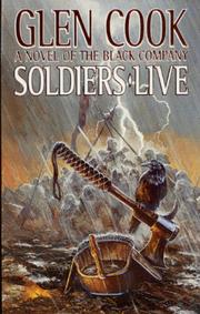Cover of: Soldiers Live (Chronicles of The Black Company) by Glen Cook