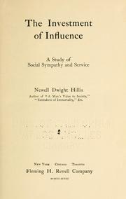 Cover of: The investment of influence: a study of social sympathy and service